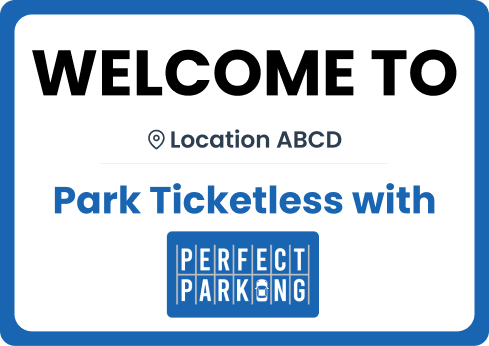 Example Perfect Parking welcome sign for ticketless parking